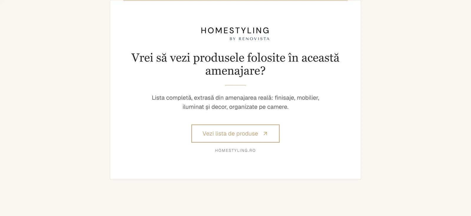Caseta Homestyling by Renovista de pe pagina unui proiect, cu butonul Vezi lista de produse